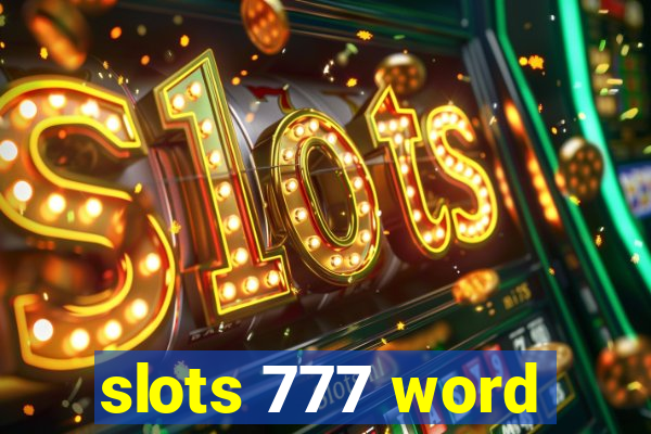 slots 777 word